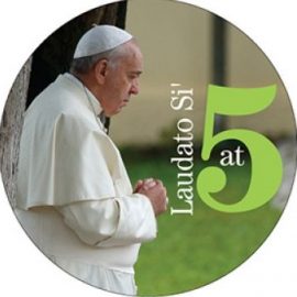 Laudato Si’: Caring for Our Common Home
