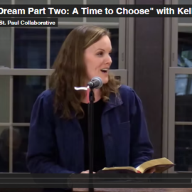 In Case You Missed It: <i>“Let Us Dream Part Two: A Time to Choose”</i> with Kelly Meraw