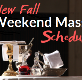 Our Collaborative Mass Schedule for the Fall