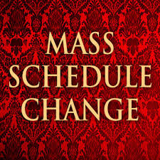 Important: Weekday Mass Schedule Change!