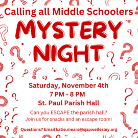 Middle School Social – “Mystery Night” on November 4 from 7-8pm at St. Paul