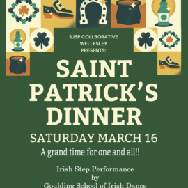 Annual St. Patrick’s Day Dinner: Saturday, March 16 from 5:00-8:30pm at St. Paul Parish Hall