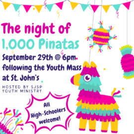 Sunday, September 29: “Night of 1000 Pinatas” Youth Ministry Event