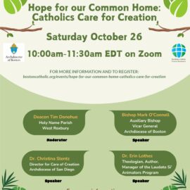 Saturday, October 26 at 10:00am – “Hope for Our Common Home: Catholics Care for Creation” (Webinar)