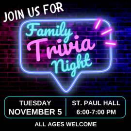 Tuesday, November 5: Family Trivia Night with the Religious Ed Team!