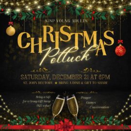 Saturday, December 21: SJSP Young Adults Christmas Potluck