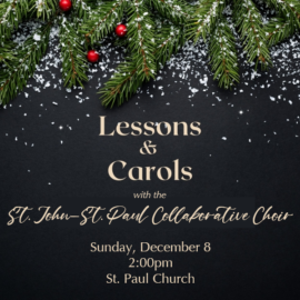 Sunday, December 8 at 2pm: A Service of Lessons and Carols at St. Paul Church