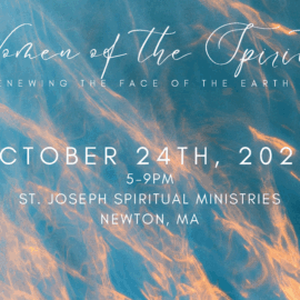 Friday, October 24: <i>“Women of the Spirit: Renewing the Face of the Earth”</i> – An Evening Retreat Facilitated by Anne Mears