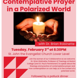 February 3 Evening for Women: “Contemplative Prayer in a Polarized World” with Guest Speaker Dr. Brian Robinette