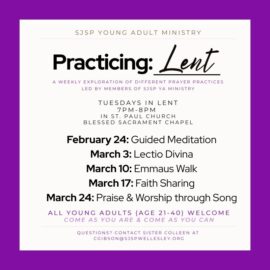 Young Adult Ministry: “Practicing Lent” Prayer Series Young Adult Ministry: “Practicing Lent” Prayer Series