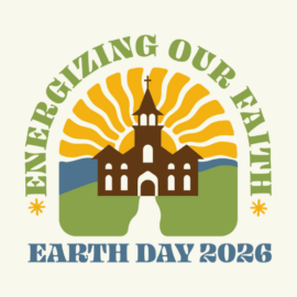 April 22 is Earth Day! Chat with Our Care for Creation Team at Coffee & Donuts on Sunday, April 19 for Ideas to Celebrate