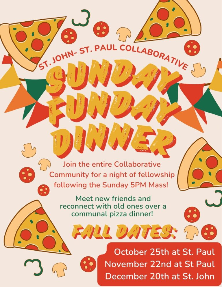 October 25: Sunday Funday Dinner - Sunday 5pm Youth Mass Fellowship!